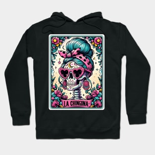 La chingona funny skeleton tarot card Hoodie